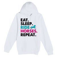 Cute Funny Eat Sleep Ride Horses Repeat Premium Pullover Hoodie