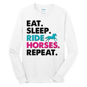 Cute Funny Eat Sleep Ride Horses Repeat Tall Long Sleeve T-Shirt