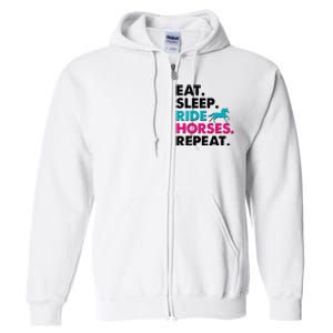 Cute Funny Eat Sleep Ride Horses Repeat Full Zip Hoodie