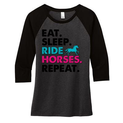 Cute Funny Eat Sleep Ride Horses Repeat Women's Tri-Blend 3/4-Sleeve Raglan Shirt