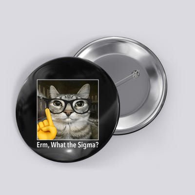 Cat Funny Erm What The Sigma? Cat Meme Funny Button