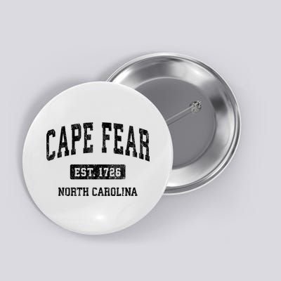 Cape Fear Est 1726 North Carolina Nc Vintage Established Athletic Sports Design Button