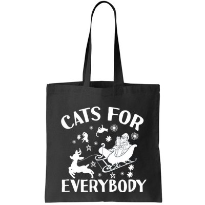 Cats For Everybody Funny Christmas Day Cats Lover Saying Bag