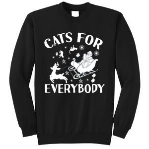 Cats For Everybody Funny Christmas Day Cats Lover Saying Tall Sweatshirt