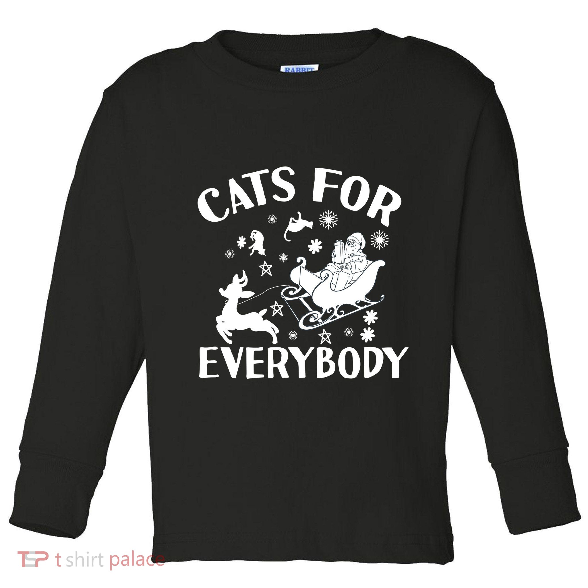 Cats For Everybody Funny Christmas Day Cats Lover Saying Toddler Long Sleeve Shirt