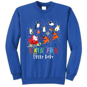 Cats For Everybody Funny Christmas Cat Lover Gift Tall Sweatshirt