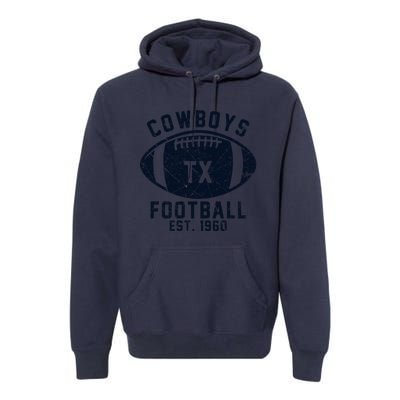 Cowboys Football Est 1960 Premium Hoodie