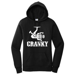 Cranky Funny Fishing Fishing Reel Fisherman Gift Fisher Women's Pullover Hoodie