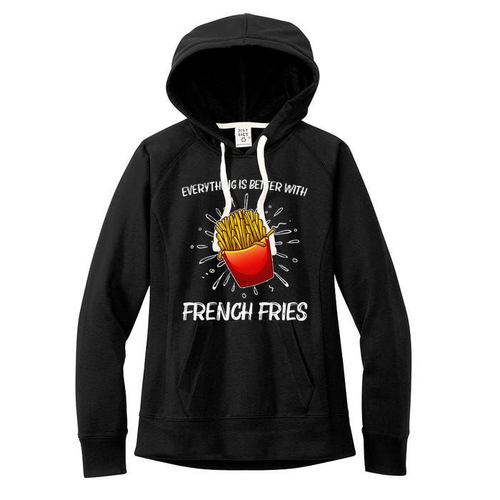 Cool Fries For French Fry Lover Fast Food Lovers Women's Fleece Hoodie