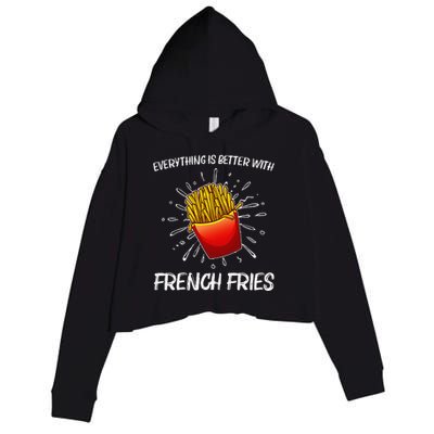 Cool Fries For French Fry Lover Fast Food Lovers Crop Fleece Hoodie