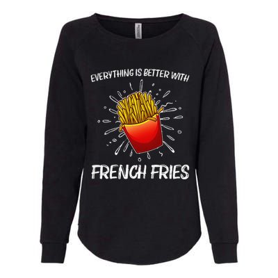 Cool Fries For French Fry Lover Fast Food Lovers Womens California Wash Sweatshirt