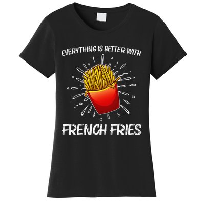 Cool Fries For French Fry Lover Fast Food Lovers Women's T-Shirt