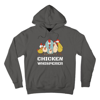 Chickens For Farmers Chicken Keepers Chicken Whisperer Hoodie