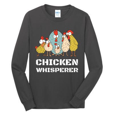 Chickens For Farmers Chicken Keepers Chicken Whisperer Tall Long Sleeve T-Shirt