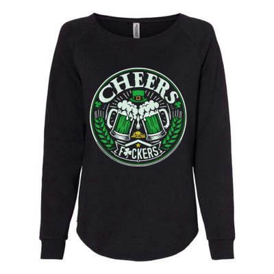 Cheers Fckers Funny St Patricks Day Drinking Party Funny Gift Womens California Wash Sweatshirt