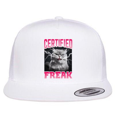 Certified Freak Funny Cat Meme Hilarious Cat Lover Gift Flat Bill Trucker Hat
