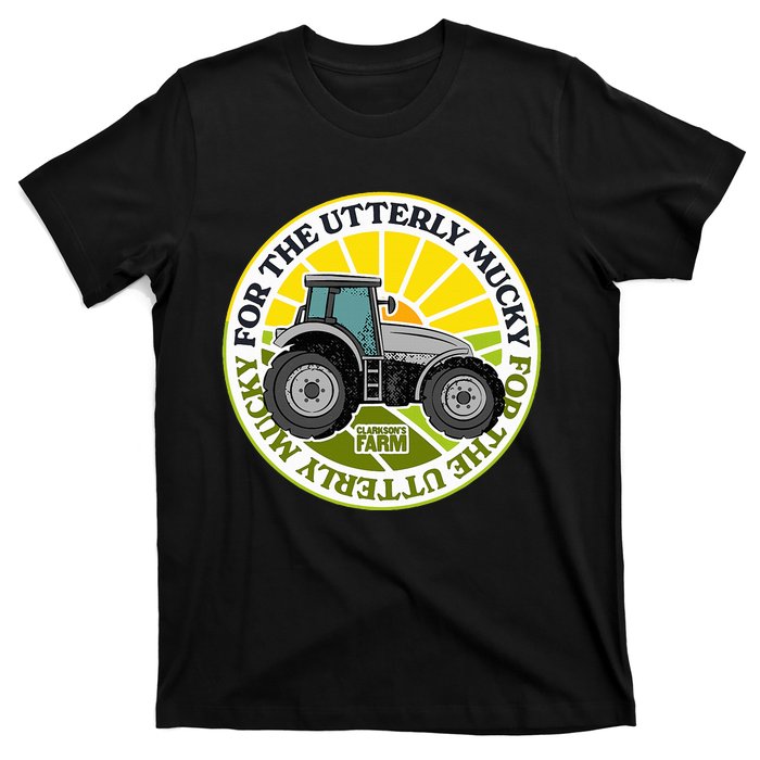 ClarksonS Farm For The Utterly Mucky T-Shirt