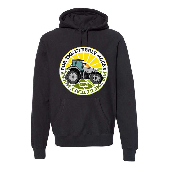 ClarksonS Farm For The Utterly Mucky Premium Hoodie