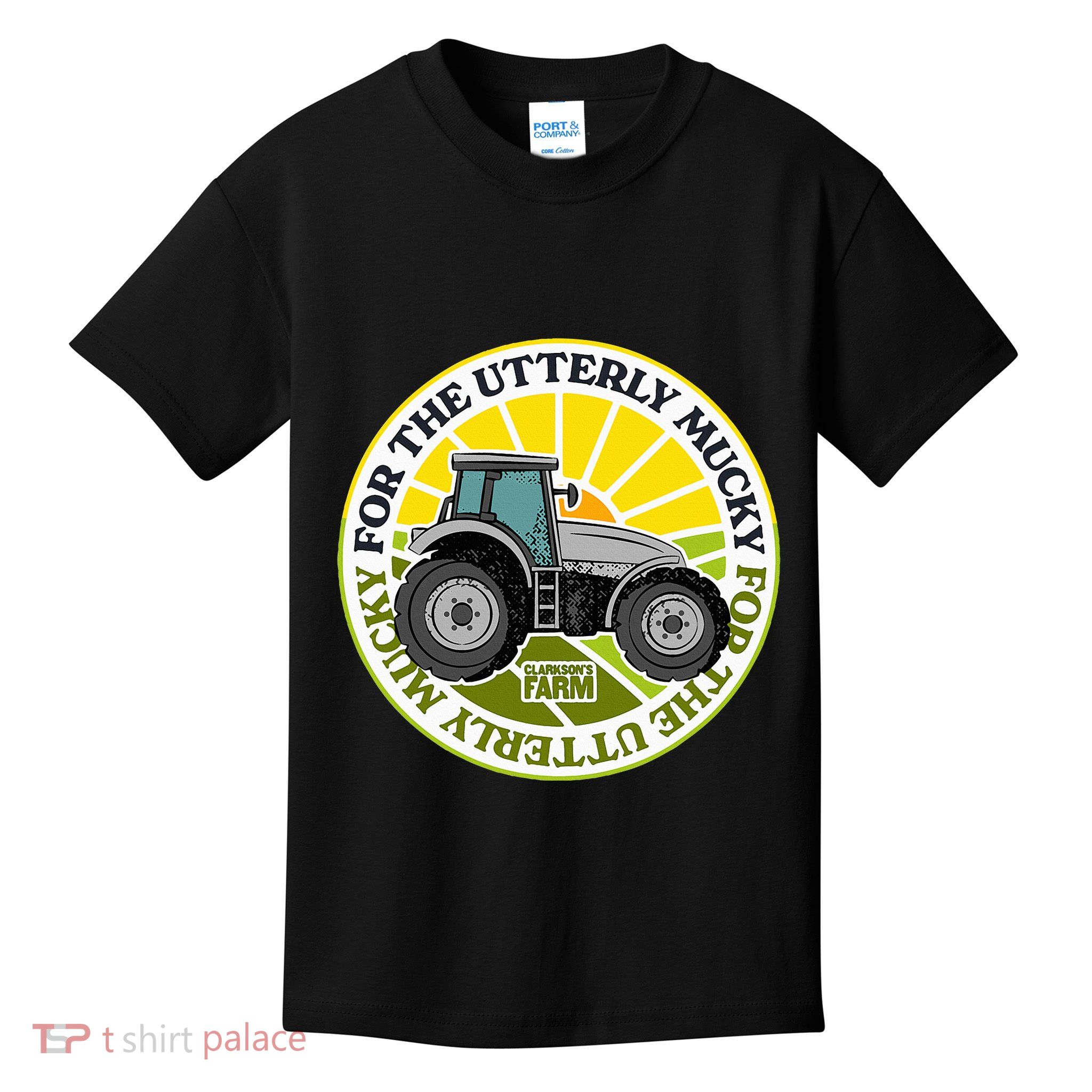 ClarksonS Farm For The Utterly Mucky Kids T-Shirt