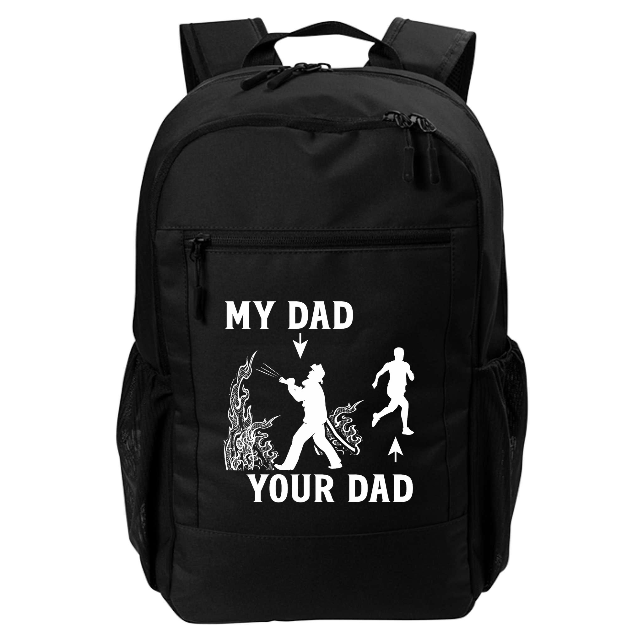 Captain Firefighter Father Funny Fireman Dad My Dad Your Dad Backpack