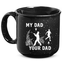 Captain Firefighter Father Funny Fireman Dad My Dad Your Dad 15oz Campfire Ceramic Mug