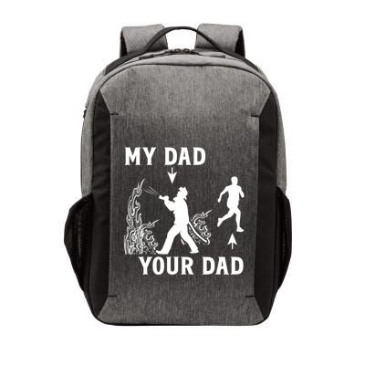 Captain Firefighter Father Funny Fireman Dad My Dad Your Dad Vector Backpack