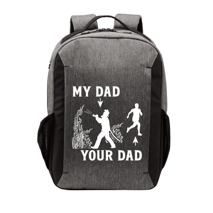 Captain Firefighter Father Funny Fireman Dad My Dad Your Dad Vector Backpack