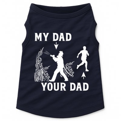 Captain Firefighter Father Funny Fireman Dad My Dad Your Dad Doggie Tank