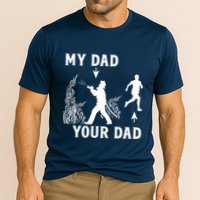 Captain Firefighter Father Funny Fireman Dad My Dad Your Dad Cooling Performance Crew T-Shirt