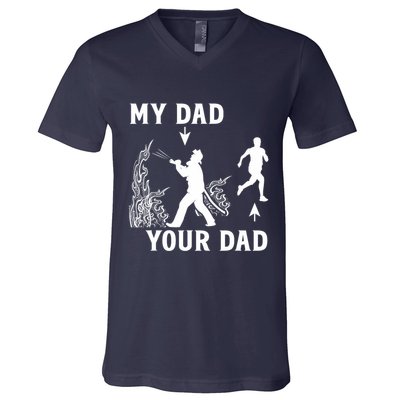 Captain Firefighter Father Funny Fireman Dad My Dad Your Dad V-Neck T-Shirt