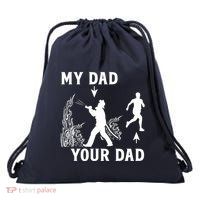 Captain Firefighter Father Funny Fireman Dad My Dad Your Dad Drawstring Bag