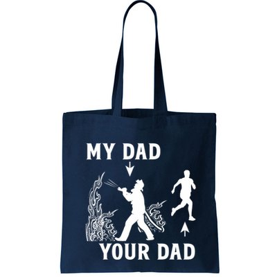 Captain Firefighter Father Funny Fireman Dad My Dad Your Dad Bag