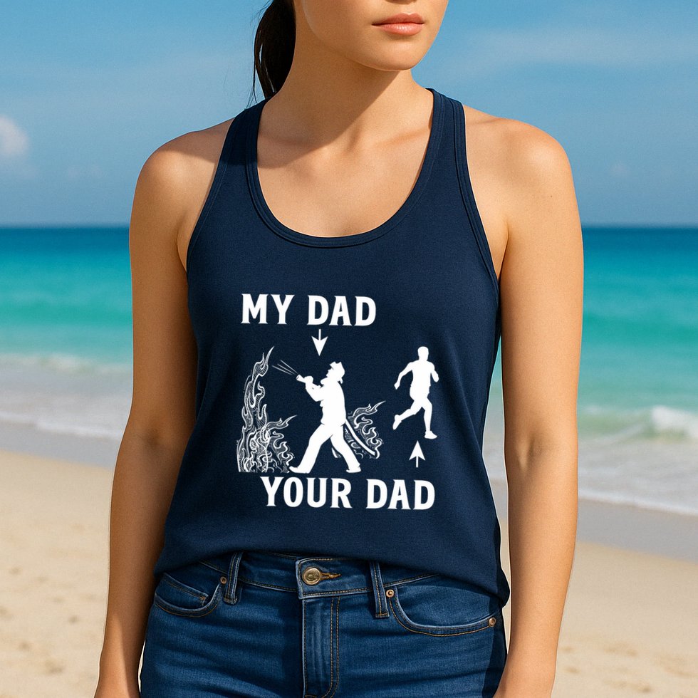 Captain Firefighter Father Funny Fireman Dad My Dad Your Dad Womens Tank Top