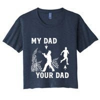 Captain Firefighter Father Funny Fireman Dad My Dad Your Dad Women's Crop Top Tee