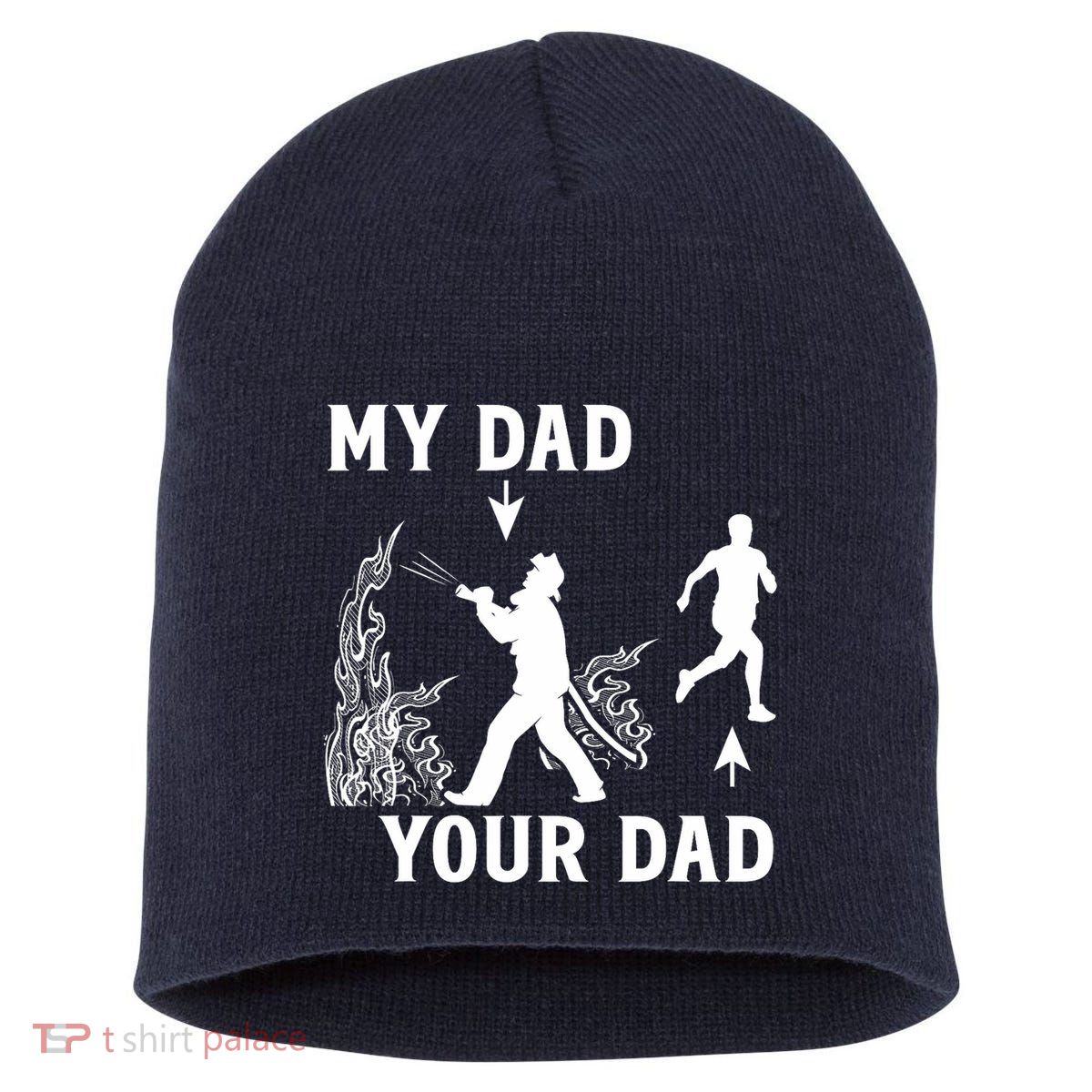 Captain Firefighter Father Funny Fireman Dad My Dad Your Dad Short Acrylic Beanie
