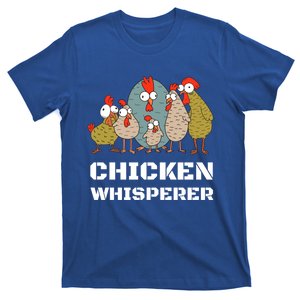 Chickens: For Farmers Chicken Keepers And Chicken Whisperer Cute Gift T-Shirt