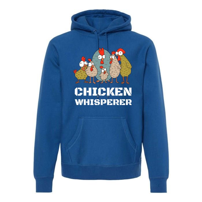 Chickens: For Farmers Chicken Keepers And Chicken Whisperer Cute Gift Premium Hoodie