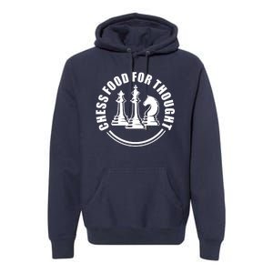 Chess Food For Thought Premium Hoodie