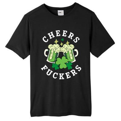 Cheers Fuckers Funny St Patricks Day Irish Drinking Tall Fusion ChromaSoft Performance T-Shirt