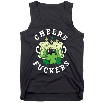 Cheers Fuckers Funny St Patricks Day Irish Drinking Tank Top