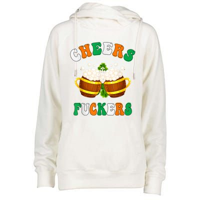 Cheers Fuckers Funny St Patricks Day Irish Drinking Womens Funnel Neck Pullover Hood