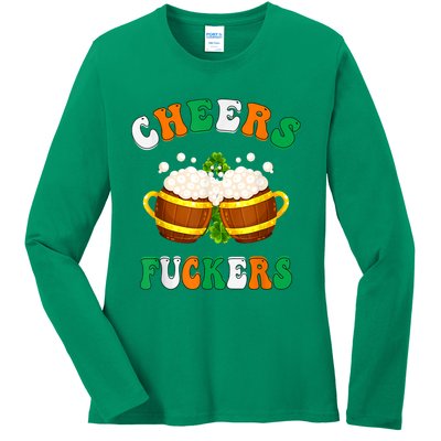 Cheers Fuckers Funny St Patricks Day Irish Drinking Ladies Long Sleeve Shirt