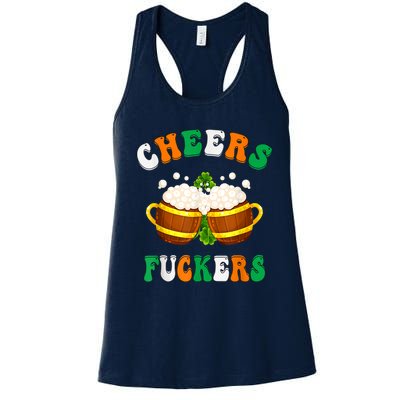 Cheers Fuckers Funny St Patricks Day Irish Drinking Women's Racerback Tank