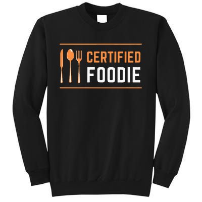 Certified Foodie Funny Designs For Food Lovers Sweatshirt