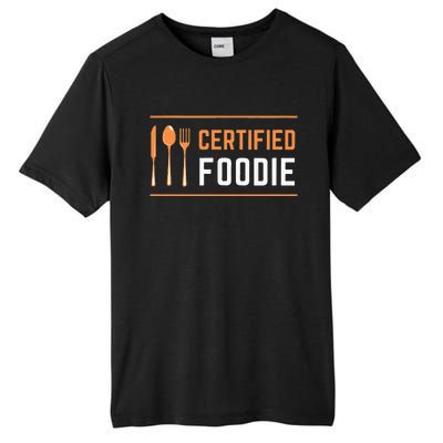 Certified Foodie Funny Designs For Food Lovers Tall Fusion ChromaSoft Performance T-Shirt