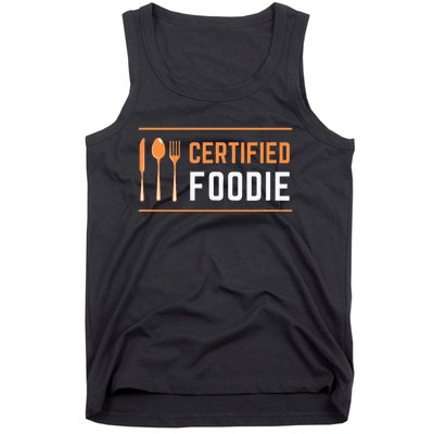 Certified Foodie Funny Designs For Food Lovers Tank Top