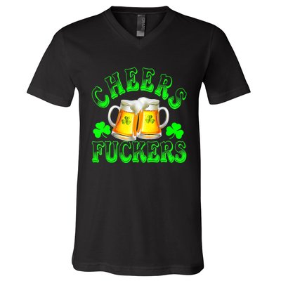 Cheers Fuckers Funny St Patricks Day Irish Drinking V-Neck T-Shirt