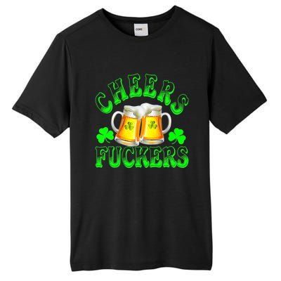 Cheers Fuckers Funny St Patricks Day Irish Drinking Tall Fusion ChromaSoft Performance T-Shirt