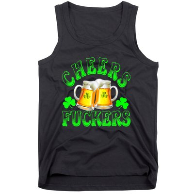 Cheers Fuckers Funny St Patricks Day Irish Drinking Tank Top