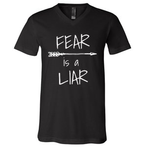 Christian Faith Fear Is A Liar 1 John 418 V-Neck T-Shirt